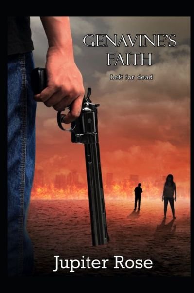 Cover for Jupiter Rose · Genavine's Faith: Left for dead (Pocketbok) (2022)