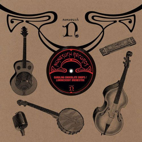 Cover for Carolina Chocolate Drops · Carolina Chocolate Drops / Luminescent Orchestrii (CD) (2011)