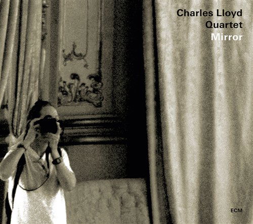 Mirror - Charles Lloyd Quartet - Musik - JAZZ - 0602527404998 - 21. september 2010