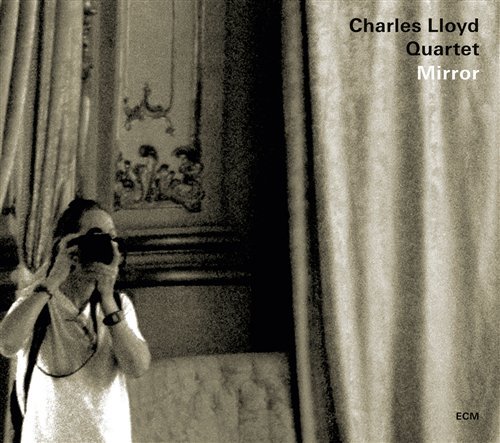 Cover for Charles Lloyd Quartet · Mirror (CD) (2010)