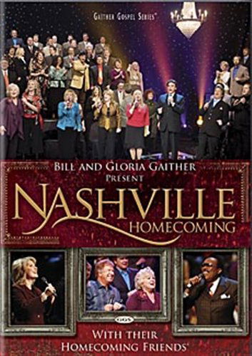 Nashville Homecoming - Gaither,bill & Gloria / Homecoming Friends - Movies - SOUTHERN GOSPEL / CHRISTIAN - 0617884477998 - August 25, 2009