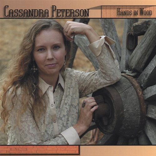 Cover for Cassandra Peterson · Hands in Wood (CD) (2005)