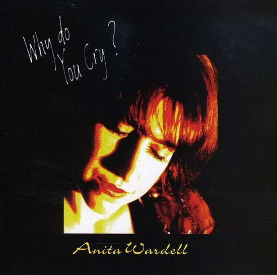 Cover for Anita Wardell · Why Do You Cry? (CD) (2008)