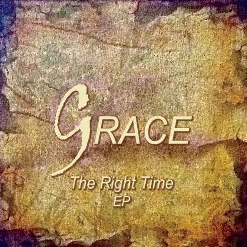 The Right Time EP - Grace - Musiikki - IvoryInnovations Music Productions - 0700261389998 - torstai 24. lokakuuta 2013