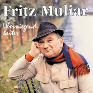 Überwiegend Heiter - Muliar Fritz - Muzyka - PREISER RECORDS - 0717281903998 - 27 września 1999