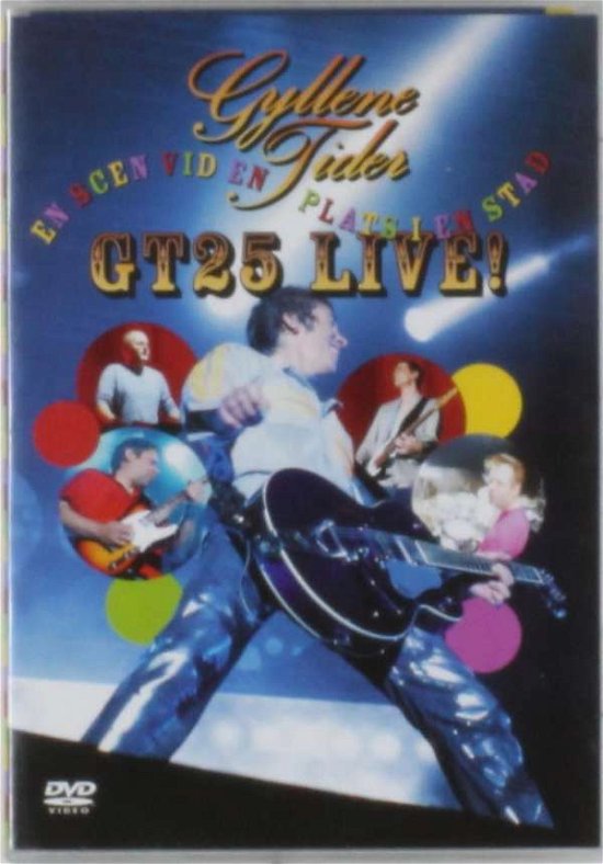 Cover for Gyllene Tider · Gt 25 Live - en Scen På en Plats I en St (DVD) (2004)