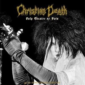 Cover for Christian Death · Only Theatre Of Pain (LP) (2023)