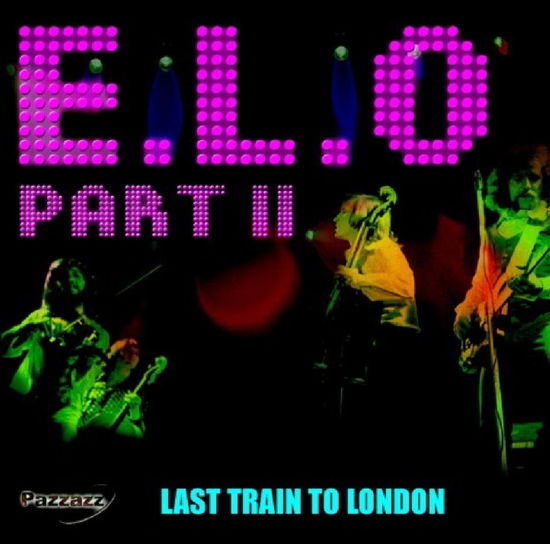 E.l.o Ii · E.l.o Ii - Last Train To London (CD) (2018)