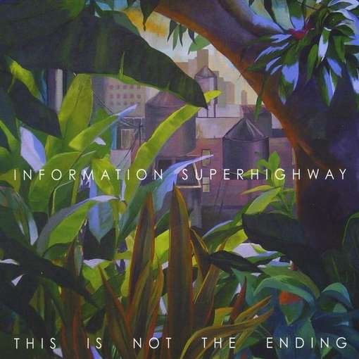 This is Not the Ending - Information Superhighway - Musik - CD Baby - 0884501424998 - 16 november 2010