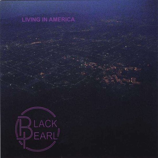 Cover for Black Pearl · Living in America (CD) (2011)