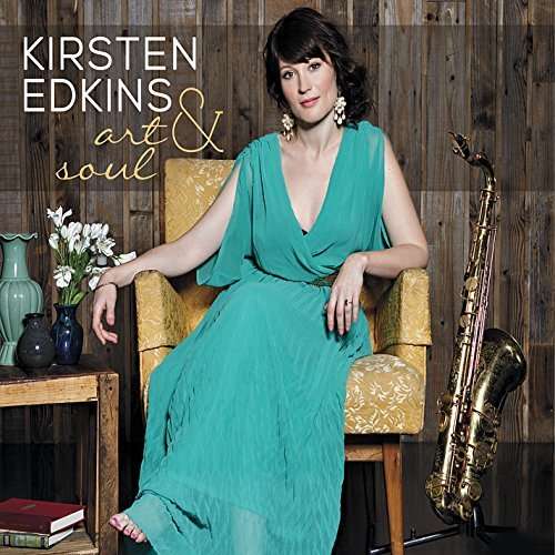 Cover for Kirsten Edkins · Art &amp; Soul (CD) (2015)