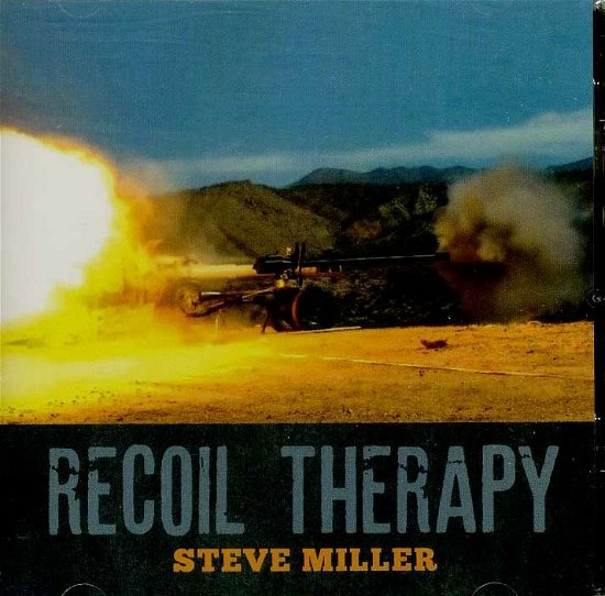 Recoil Therapy - Steve Miller - Muziek - Bremers Hill - 0888295888998 - 2 april 2019