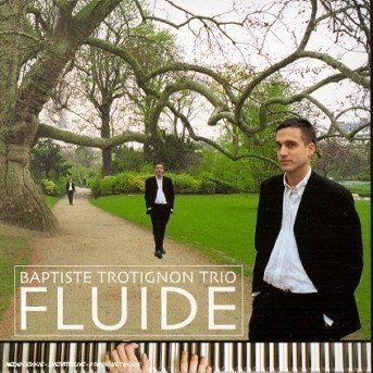 Cover for Baptiste Trotignon · Fluide (CD) (2007)