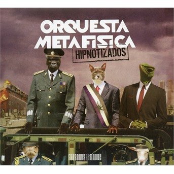 Cover for Orquesta Metafisica · Hipnotizados (CD) (2019)