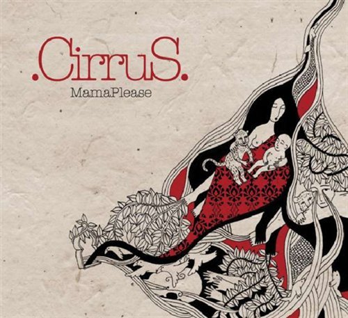 Cover for Cirrus · Mama please (CD) [Digipack] (2009)