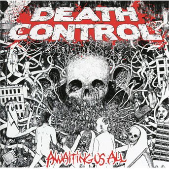 Awaiting Us All - Death Control - Music - CODE 7 - GREAT DANE RECORDS - 3663663001998 - October 6, 2017