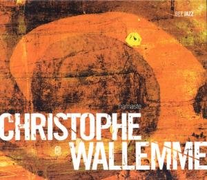 Christophe Wallemme · Christophe Wallemme - Namaste (CD) (2006)