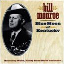 Blue Moon Of Kentucky - Bill Monroe - Musik - BEAR FAMILY - 4000127163998 - 2 december 2002