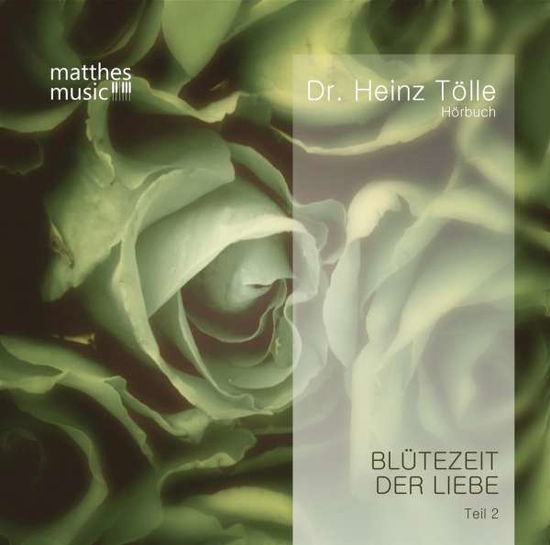 Cover for Tölle · Blütezeit der Liebe.2.Audio-CD (Book)