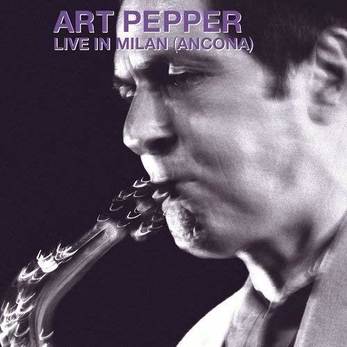 Cover for Art Pepper · Live in Milano (CD) [Japan Import edition] (2016)