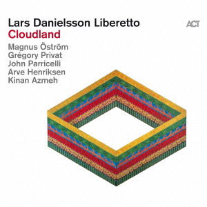 Cloudland - Lars Danielsson Liberetto - Music - ACT MUSIC - 4909346025998 - July 30, 2021