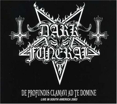 De Profundis Clamavi Ad Te Domine - Dark Funeral - Musiikki - REGAIN - 7320470043998 - tiistai 4. huhtikuuta 2006