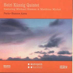 Cover for Heiri Quintet Känzig · * Heiri Känzig Quintet: Paris-Buenos Aires (CD) (2016)