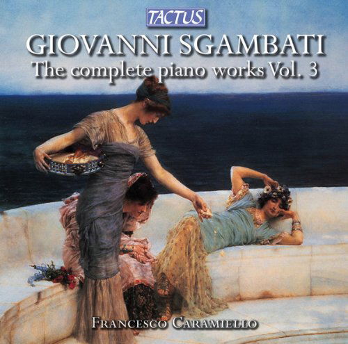 Cover for Francesco Caramiello · Giovanni Sgambati: The Complete Piano Works (CD) (2012)