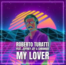 Cover for Roberto Turatti · My Lover (LP) (2022)