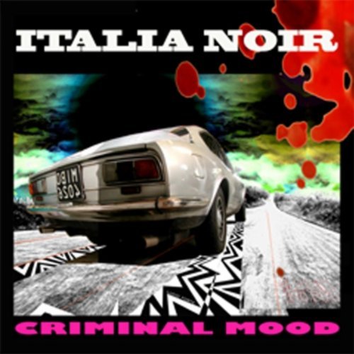 Italia Noir / Various - Italia Noir / Various - Musiikki - HALIDON - 8030615065998 - tiistai 18. tammikuuta 2011