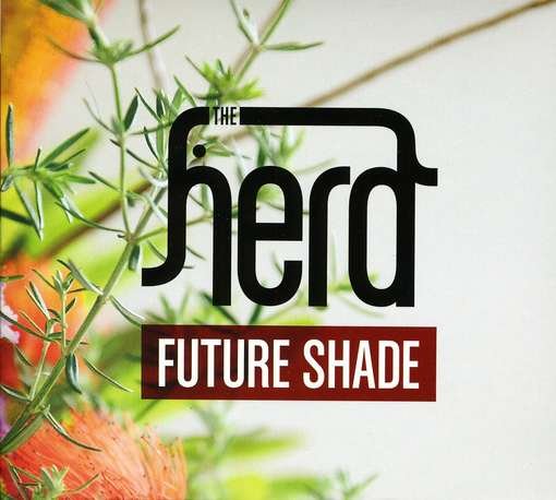 Cover for Herd · Future Shade (CD) (2011)
