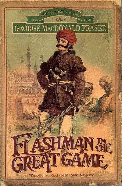 Cover for George MacDonald Fraser · Flashman in the Great Game (Paperback Book) [New edition] (1999)