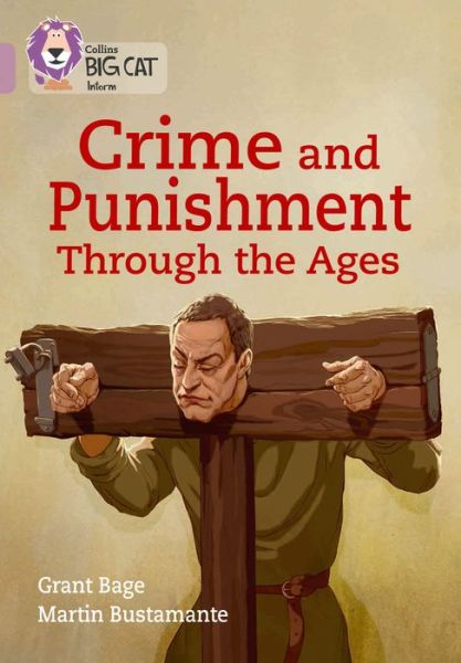 Cover for Grant Bage · Crime and Punishment through the Ages: Band 18/Pearl - Collins Big Cat (Paperback Book) (2017)