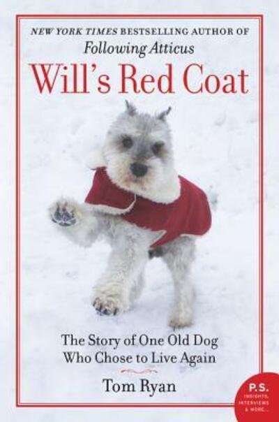 Cover for Tom Ryan · Will's Red Coat: The Story of One Old Dog Who Chose to Live Again (Paperback Book) (2018)