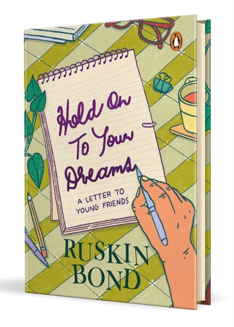 Cover for Ruskin Bond · Hold On to Your Dreams: A Letter to Young Friends (Inbunden Bok) (2024)