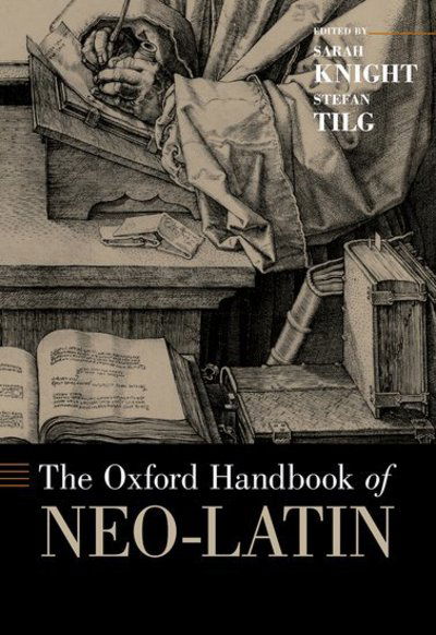 Cover for The Oxford Handbook of Neo-Latin - Oxford Handbooks (Paperback Book) (2018)