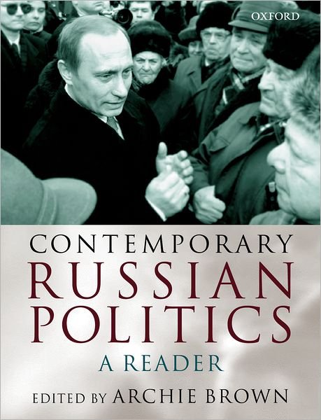 Cover for Archie Brown · Contemporary Russian Politics: A Reader (Paperback Bog) (2001)