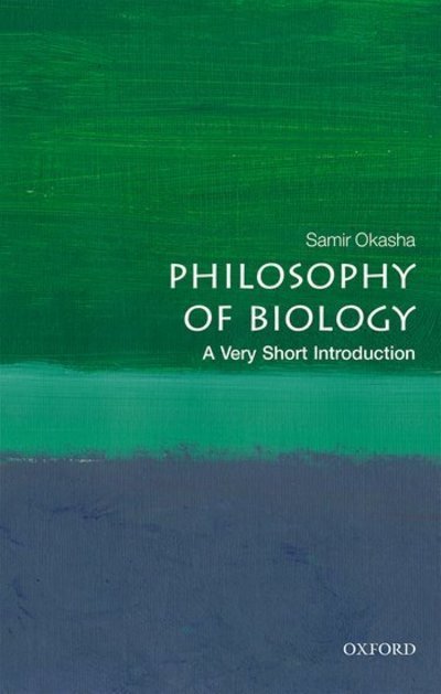 Cover for Okasha, Samir (Professor of Philosophy of Science, University of Bristol) · Philosophy of Biology: A Very Short Introduction - Very Short Introductions (Pocketbok) (2019)