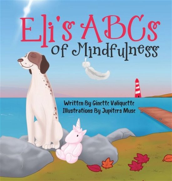 Cover for Ginette Valiquette · Eli's ABCs of Mindfulness (Buch) (2023)