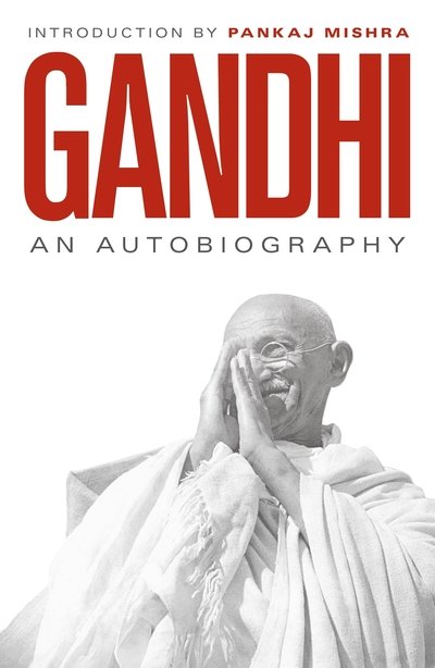 Cover for M. K. Gandhi · An Autobiography: 150th Anniversary Edition with an Introduction by Pankaj Mishra (Pocketbok) (2019)