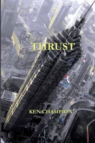 Cover for Ken Champion · Thrust (Paperback Book) (2017)