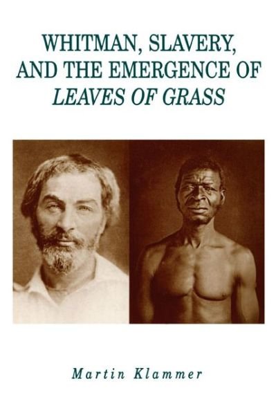 Cover for Martin Klammer · Whitman, Slavery, and the Emergence of Leaves of Grass (Paperback Book) (1997)