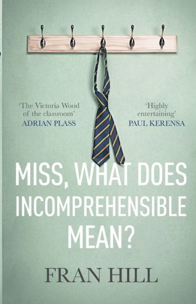 Cover for Fran Hill · Miss, What Does Incomprehensible Mean? (Paperback Book) (2020)