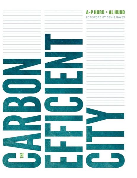 Cover for Al Hurd · The Carbon Efficient City - The Carbon Efficient City (Gebundenes Buch) (2015)