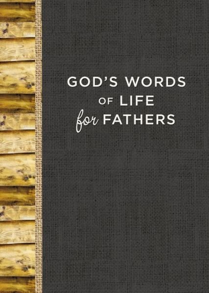 God's Words of Life for Fathers - God's Words of Life - Zondervan - Bøger - Zondervan - 9780310091998 - 19. april 2018