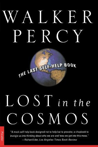 Lost in the Cosmos: The Last Self-Help Book - Walker Percy - Livros - Picador - 9780312253998 - 1 de abril de 2000