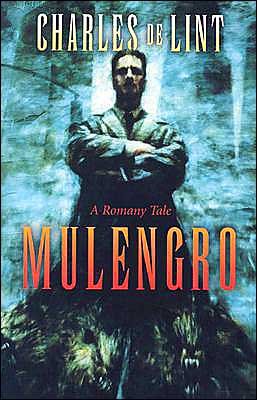 Cover for Charles De Lint · Mulengro (Paperback Book) [Reprint edition] (2003)