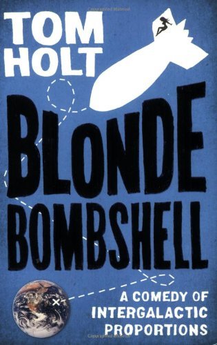 Cover for Tom Holt · Blonde Bombshell (Paperback Book) (2010)