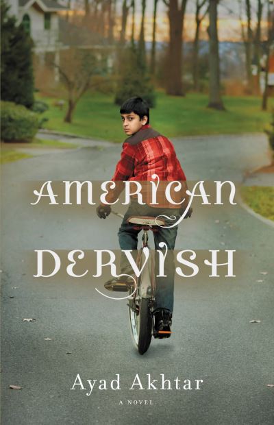 Cover for Ayad Akhtar · American Dervish: A Novel (Paperback Book) (2012)