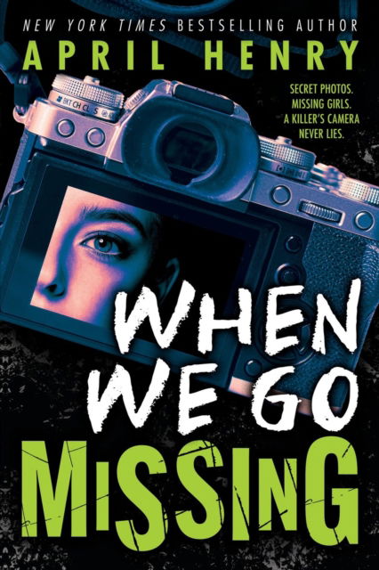 When We Go Missing - April Henry - Books - Little, Brown & Company - 9780316479998 - June 5, 2025
